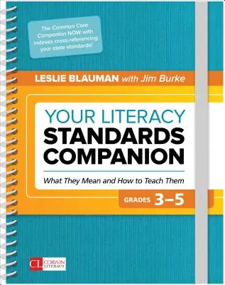 Your Literacy Standards Companion, Grades 3-5: Ce înseamnă acestea și cum să le predați - Your Literacy Standards Companion, Grades 3-5: What They Mean and How to Teach Them