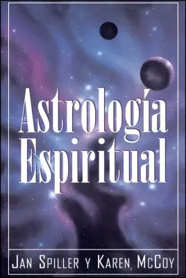 Astrologia spirituală (Spiritual Astrology) - Astrologia Espiritual (Spiritual Astrology)