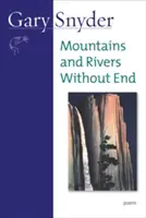 Munți și râuri fără sfârșit: Poeme - Mountains and Rivers Without End: Poem