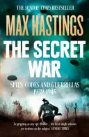 Războiul secret - spioni, coduri și gherile, 1939-1945 - Secret War - Spies, Codes and Guerrillas 1939-1945
