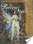 Oracolul zânelor [cu un pachet complet de cărți de oracol originale] - Faeries' Oracle [With A Full Deck of Original Oracle Cards]