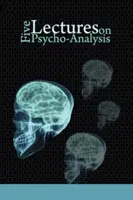 Cinci prelegeri despre psihanaliză - Five Lectures on Psycho-Analysis