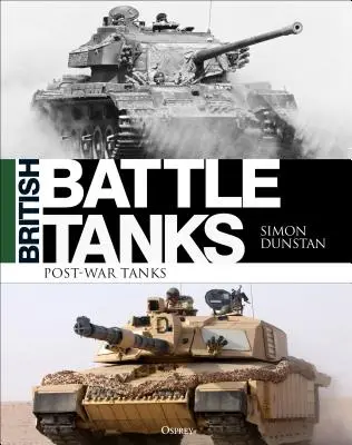 Tancuri de luptă britanice: Tancuri postbelice 1946-2016 - British Battle Tanks: Post-War Tanks 1946-2016