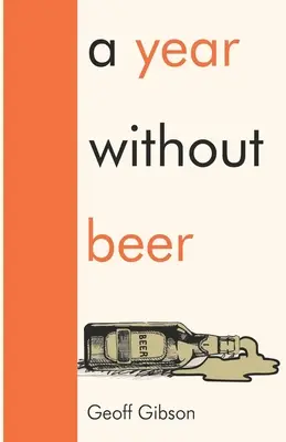 Un an fără bere - A Year Without Beer