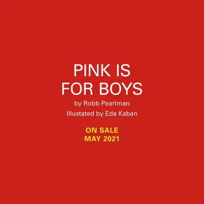 Roz este pentru băieți - Pink Is for Boys