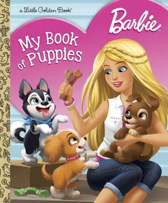 Barbie: Cartea mea cu cățeluși (Barbie) - Barbie: My Book of Puppies (Barbie)