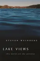 Lake Views: Lumea aceasta și Universul - Lake Views: This World and the Universe