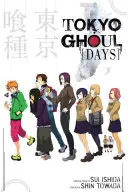 Tokyo Ghoul: Days: Zile - Tokyo Ghoul: Days: Days