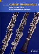 Clarinet Fundamentals - Volume 1: Sound and Articulation
