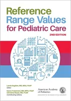 Valori ale intervalului de referință pentru îngrijirea pediatrică - Reference Range Values for Pediatric Care