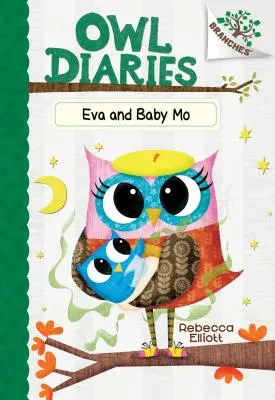 Eva and Baby Mo: A Branches Book (Owl Diaries #10) (Library Edition), 10