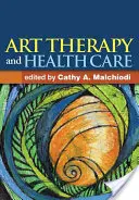 Terapia prin artă și îngrijirea sănătății - Art Therapy and Health Care