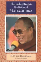 Tradiția Gelug/Kagyu a Mahamudra - The Gelug/Kagyu Tradition of Mahamudra