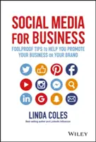 Social Media pentru afaceri: Sfaturi infailibile pentru a vă ajuta să vă promovați afacerea sau marca - Social Media for Business: Foolproof Tips to Help You Promote Your Business or Your Brand
