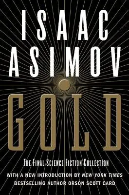 Gold: Colecția finală Science Fiction - Gold: The Final Science Fiction Collection