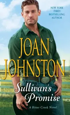 Promisiunea lui Sullivan: Un roman Bitter Creek - Sullivan's Promise: A Bitter Creek Novel