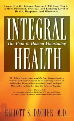 Sănătate integrală: Calea către înflorirea umană - Integral Health: The Path to Human Flourishing