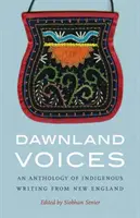 Dawnland Voices: O antologie de scrieri indigene din Noua Anglie - Dawnland Voices: An Anthology of Indigenous Writing from New England