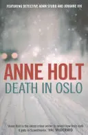 Moarte în Oslo (Holt Anne (Autor)) - Death in Oslo (Holt Anne (Author))