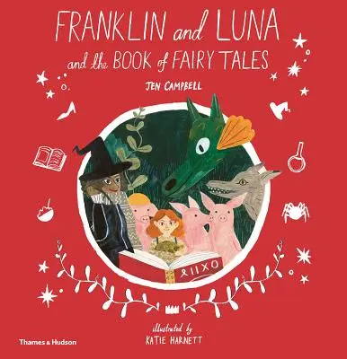 Franklin și Luna și cartea basmelor (Franklin and Luna and the Book of Fairy Tales) - Franklin and Luna and the Book of Fairy Tales