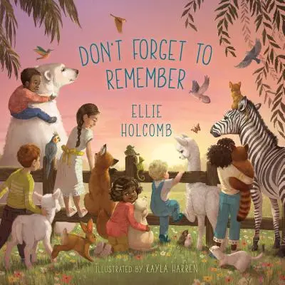 Nu uitați să vă amintiți - Don't Forget to Remember