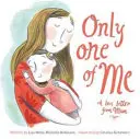 Doar unul din mine - Mama - Only One of Me - Mum