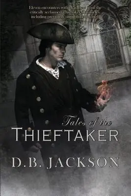 Poveștile hoțului (Tales of the Thieftaker) - Tales of the Thieftaker