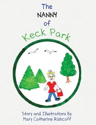 Bona din Keck Park - The Nanny of Keck Park