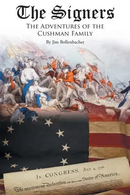 The Signers: Aventurile familiei Cushman (The Adventures of the Cushman Family) - The Signers: The Adventures of the Cushman Family