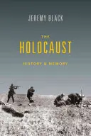 Holocaustul: Istorie și memorie - The Holocaust: History and Memory