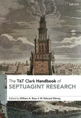 Manualul T&T Clark de cercetare a Septuagintei - T&T Clark Handbook of Septuagint Research