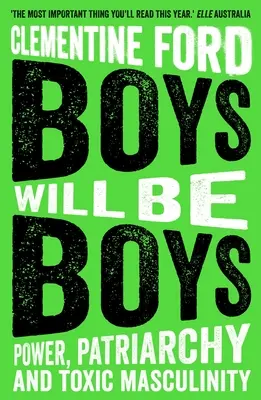 Boys Will Be Boys - Putere, patriarhat și masculinitate toxică - Boys Will Be Boys - Power, Patriarchy and Toxic Masculinity