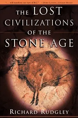 Civilizațiile pierdute ale epocii de piatră - The Lost Civilizations of the Stone Age
