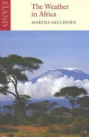 Vremea în Africa: Trei nuvele - The Weather in Africa: Three Novellas
