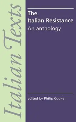 Rezistența italiană: O antologie - The Italian Resistance: An Anthology