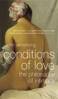 Condițiile iubirii - Filosofia intimității - Conditions of Love - The Philosophy of Intimacy