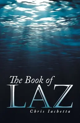 Cartea lui Laz - The Book of Laz