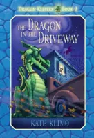 Dragon Keepers #2: Dragonul din alee - Dragon Keepers #2: The Dragon in the Driveway