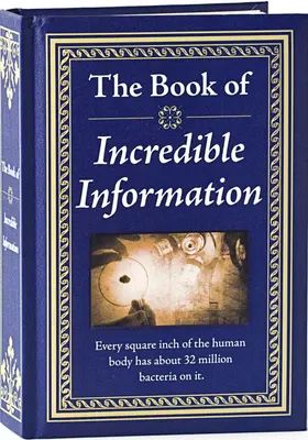 Cartea informațiilor incredibile - The Book of Incredible Information
