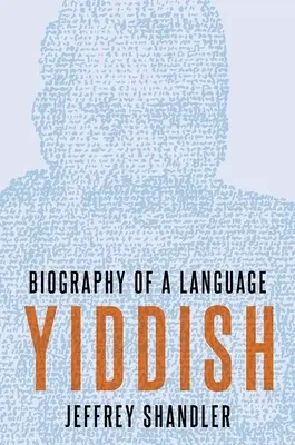 Yiddish: Biografia unei limbi - Yiddish: Biography of a Language