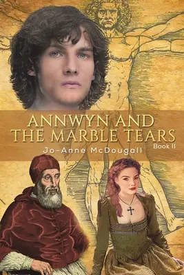 Annwyn și lacrimile de marmură - Cartea II - Annwyn and the Marble Tears - Book II
