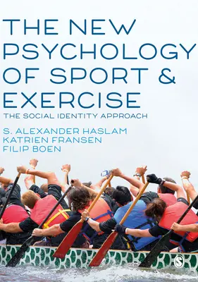 Noua psihologie a sportului și exercițiului fizic: Abordarea identității sociale - The New Psychology of Sport and Exercise: The Social Identity Approach