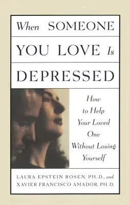 Când cineva drag este deprimat - When Someone You Love Is Depressed