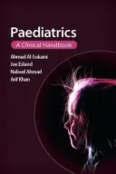 Pediatrie: Un manual clinic - Paediatrics: A Clinical Handbook