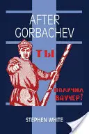 După Gorbaciov - After Gorbachev