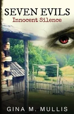 Șapte rele: Tăcerea inocentă - Seven Evils: Innocent Silence