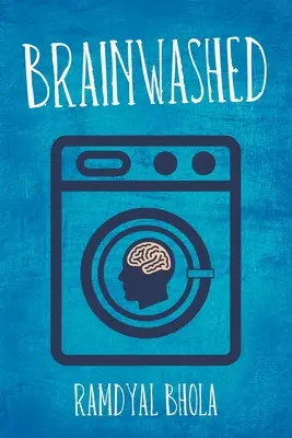 Spălarea creierului - Brainwashed