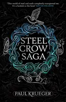 Saga corbului de oțel - Steel Crow Saga