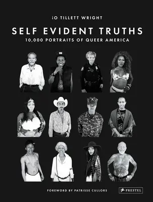 Adevăruri autoevidente: 10.000 de portrete ale Americii Queer - Self Evident Truths: 10,000 Portraits of Queer America