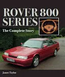 Seria Rover 800: Povestea completă - Rover 800 Series: The Complete Story
